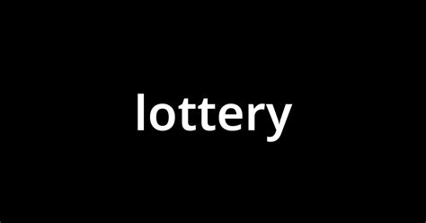 lotteryの意味｜発音｜カタカナ読み｜品詞 .